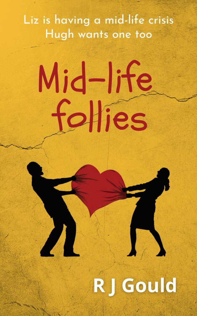 Mid-life Follies by RJ Gould